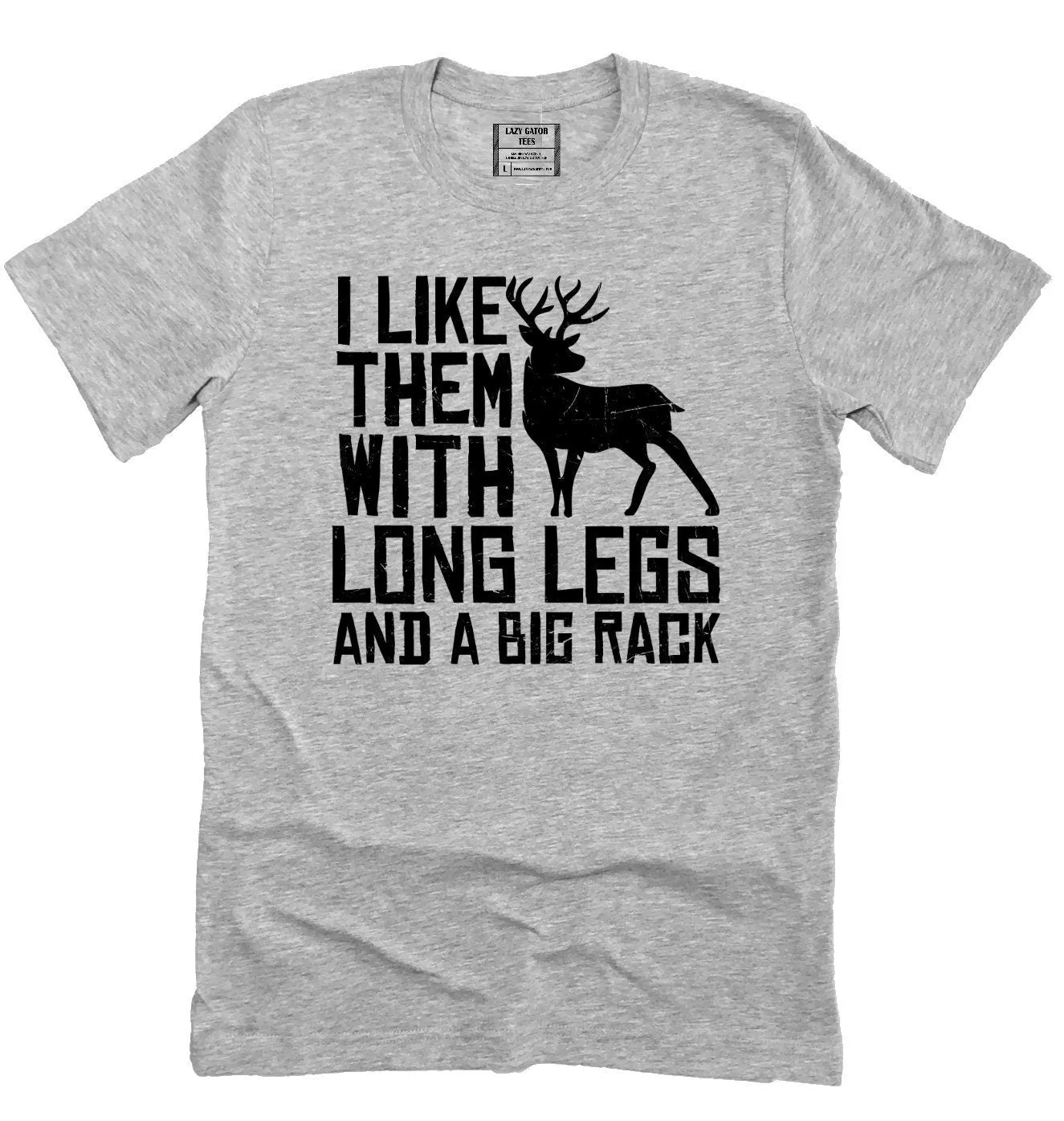 Like Long Legs Big Rack Hunting Tee, Mens Deer Hunter T-shirt Tee Shirt Unisex Novelty T-Shirt